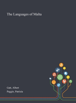 The Languages of Malta by Patrizia Paggio, Albert Gatt
