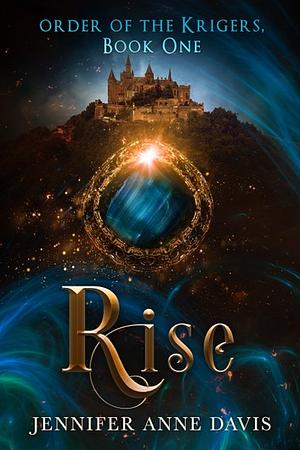 Rise by Jennifer Anne Davis