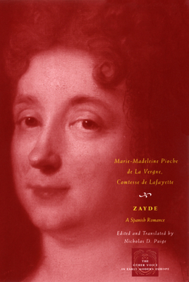 Zayde: A Spanish Romance by Marie-Madeleine Lafayette