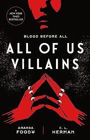 All of Us Villains, Volume 1 by C.L. Herman, Amanda Foody