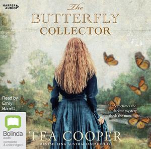 The Butterfly Collector  by Tea Cooper