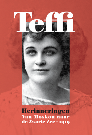 Herinneringen: van Moskou naar de Zwarte Zee - 1919 by Teffi