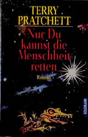 Nur du kannst die Menschheit retten by Terry Pratchett