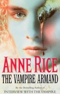 The Vampire Armand by Anne Rice