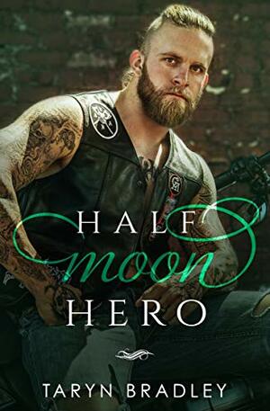 Half Moon Hero by Taryn Bradley