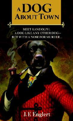 A Dog about Town by J. F. Englert