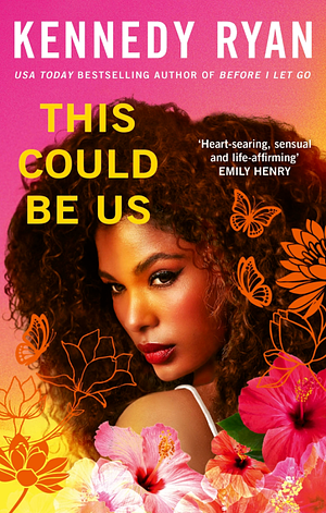 This Could Be Us by Kennedy Ryan