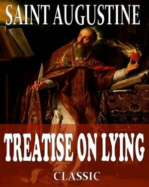 On Lying (De mendacio) by Philip Schaff, Saint Augustine of Hippo
