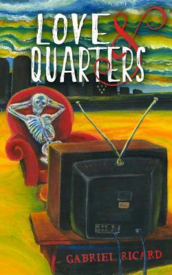 Love and Quarters by Gabriel Ricard