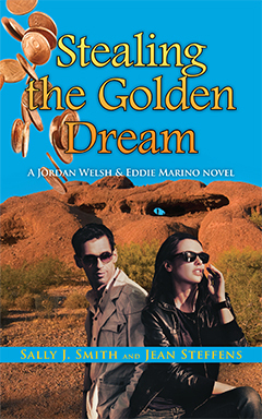 Stealing the Golden Dream by Sally J. Smith, Jean Steffens