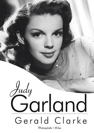 Judy Garland by Gerald Clarke