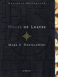 House of Leaves by Mark Z. Danielewski