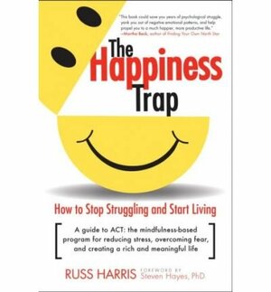 The happiness trap by Russ Harris