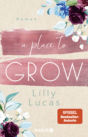 A Place to Grow by Lilly Lucas