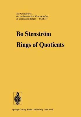 Rings of Quotients: An Introduction to Methods of Ring Theory by B. Stenström
