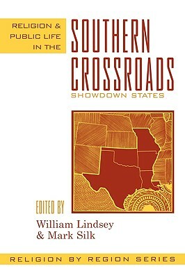 Religion and Public Life in the Southern Crossroads: Showdown States by 