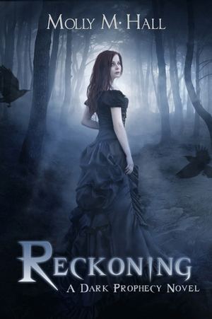 Reckoning by Molly M. Hall