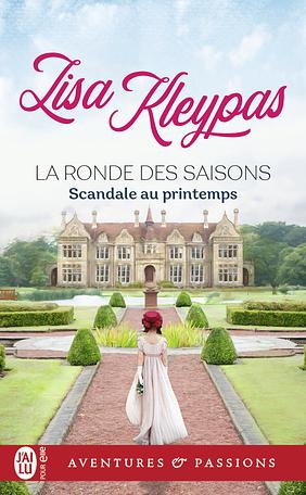 Scandale au printemps by Lisa Kleypas