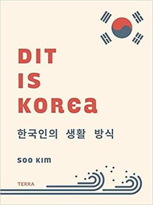 Dit is Korea by Soo Kim
