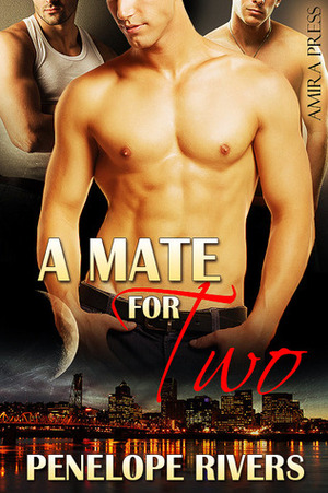 A Mate for Two by Penelope Rivers