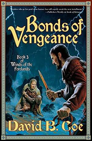 Bonds of Vengeance by David B. Coe