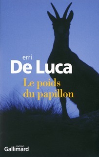 Le poids du papillon by Erri De Luca, Danièle Valin