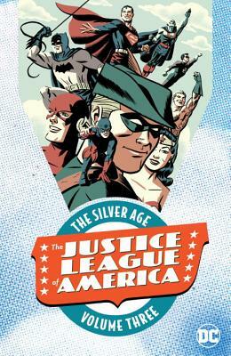 Justice League of America: The Silver Age Vol. 3 by Various