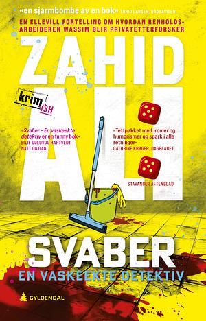 Svaber: en vaskeekte detektiv by Zahid Ali