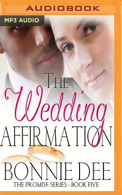 The Wedding Affirmation by Bonnie Dee