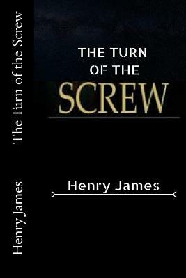 The Turn of the Screw by Henry James