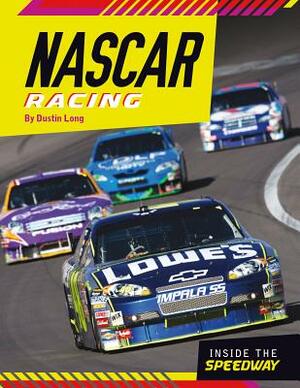 NASCAR Racing by Dustin Long