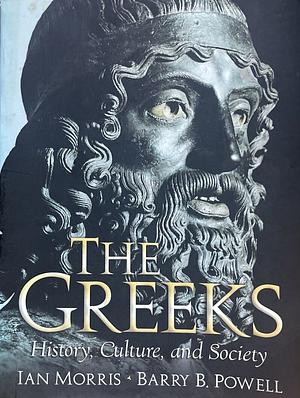 The Greeks: History, Culture, and Society by Ian Morris