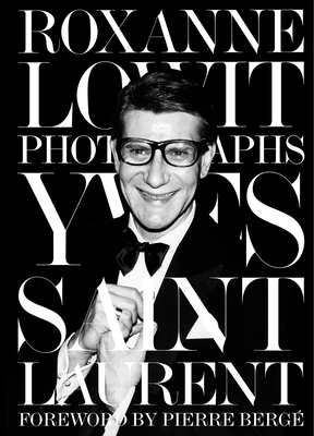 Yves Saint Laurent by Roxanne Lowit