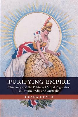 Purifying Empire by Deana Heath