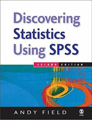 Discovering Statistics Using SPSS by Andy Field