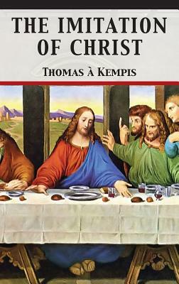 The Imitation of Christ by Thomas à Kempis