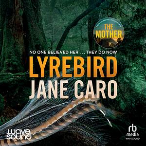 Lyrebird by Jane Caro