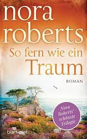 So fern wie ein Traum by Nora Roberts