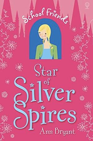 Star of Silver Spires by Ann Bryant