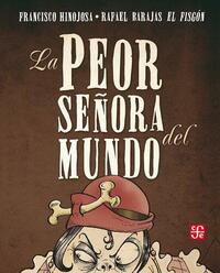 La peor señora del mundo by Francisco Hinojosa