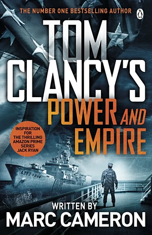 Tom Clancy's Power and Empire by Marc Cameron