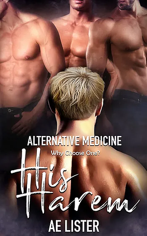 Alternative Medicine by AE Lister