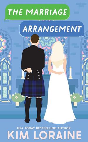 The Marriage Arrangement by Kim Loraine