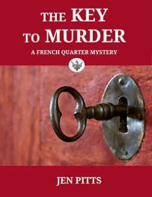 The Key to Murder by Jen Pitts