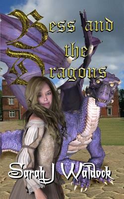 Bess and the Dragons by Sarah Waldock