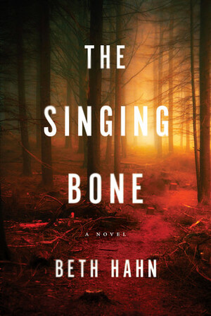 The Singing Bone by Beth Hahn