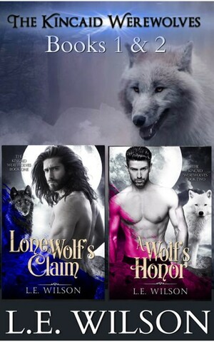 The Kincaid Werewolves Box Set Books 1 & 2 by L.E. Wilson