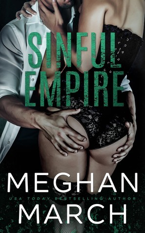 Sinful Empire by Meghan March