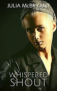 Whispered Shout: Henry and Jax by Julia McBryant