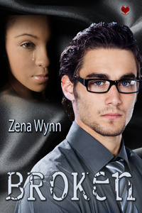 Broken by Zena Wynn